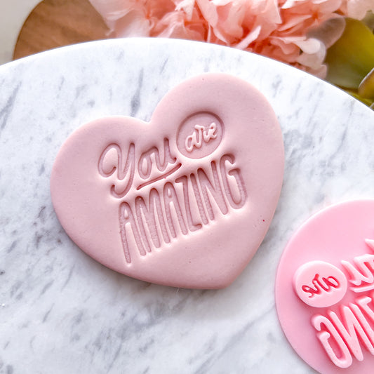 "You Are Amazing" Fondant Stamp