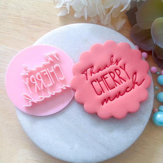 "Thanks Cherry Much" Fondant Stamp
