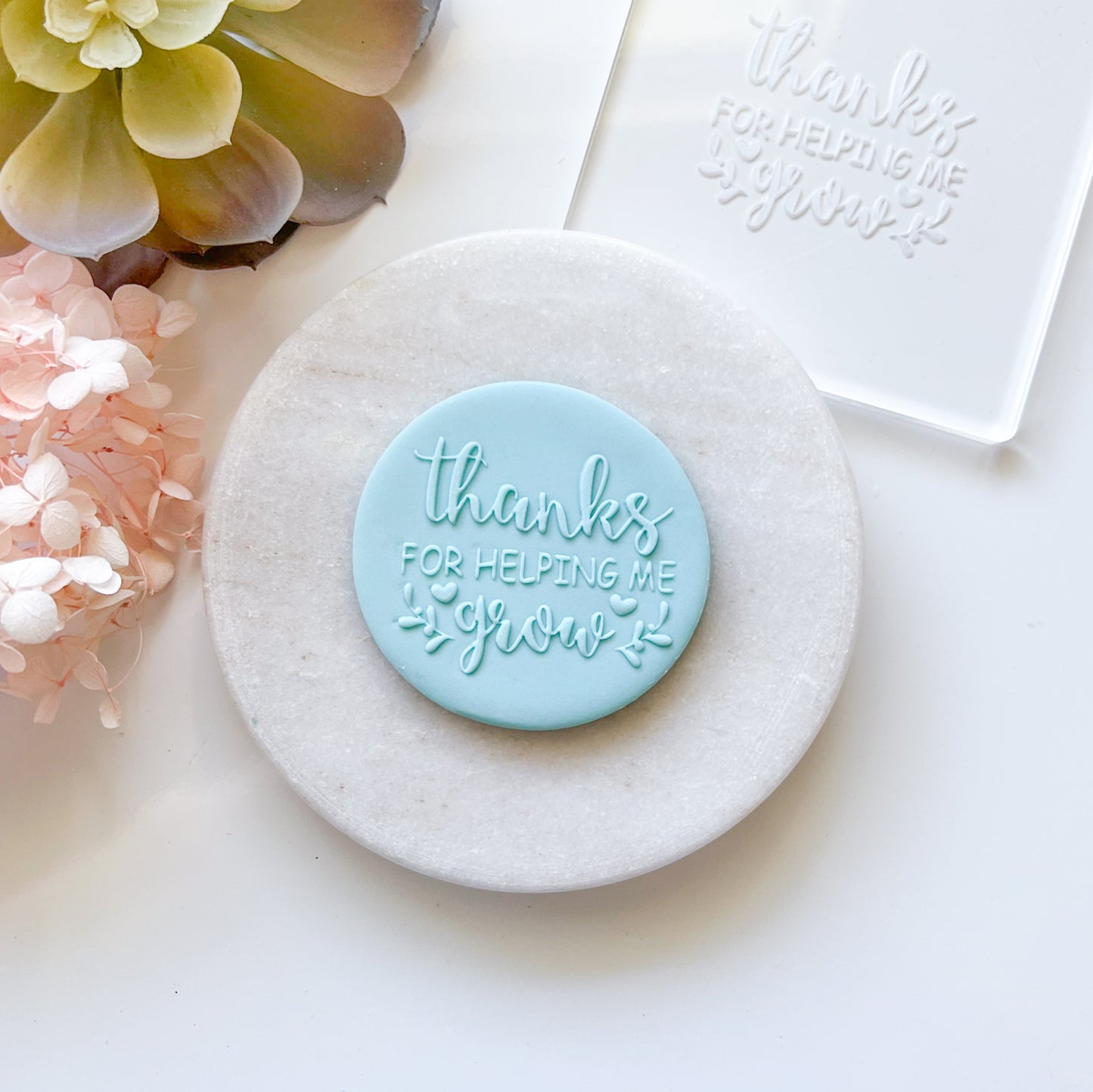 "Thanks for helping me grow" Embossing Stamp