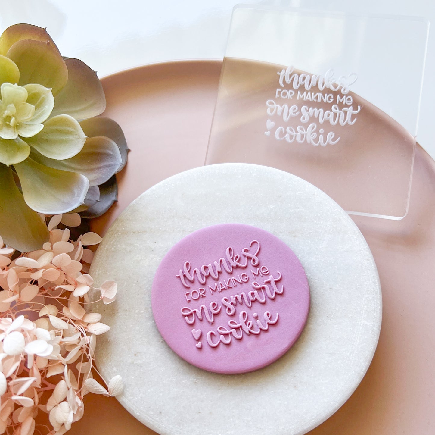 "One Smart cookie" Acrylic Embossing Stamp