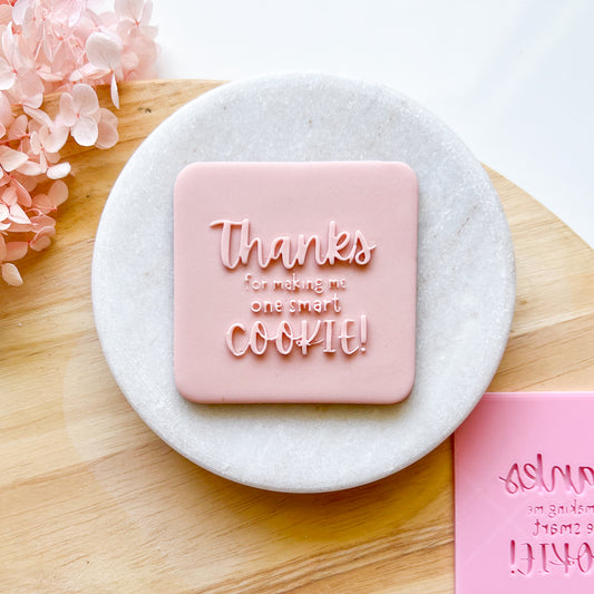 "One Smart Cookie" PLA Embossing Stamp