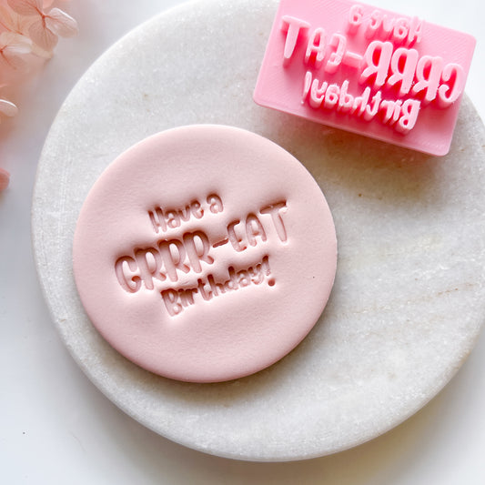 Have A Grr-eat Birthday - Deboss Stamp